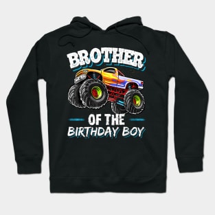 Brother Of The Birthday Boy Monster Truck Birthday Hoodie